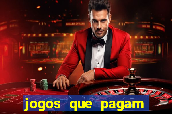 jogos que pagam pra vc jogar