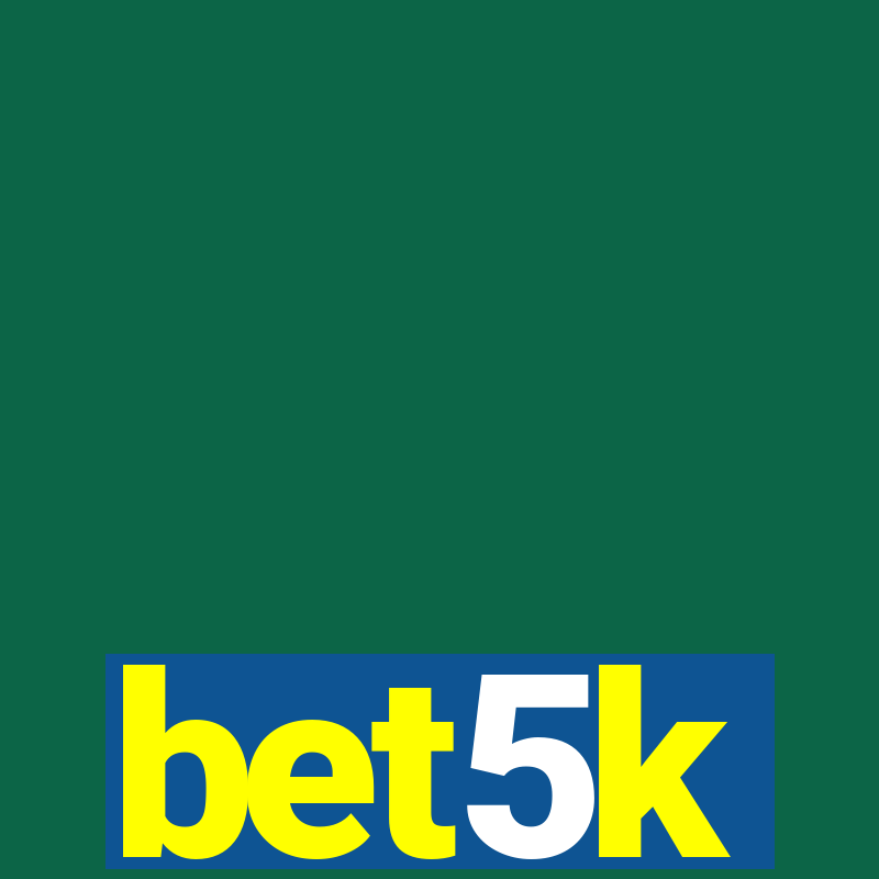 bet5k