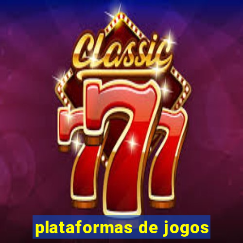 plataformas de jogos