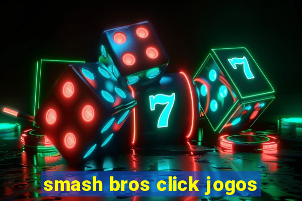 smash bros click jogos