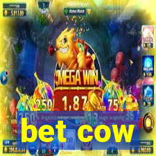 bet cow