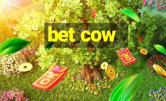 bet cow