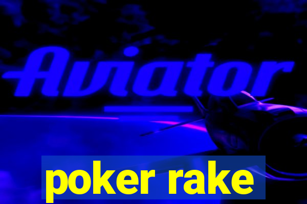 poker rake