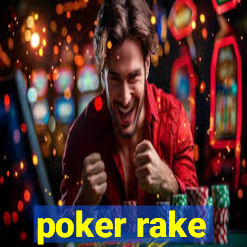 poker rake