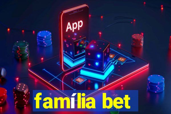 família bet