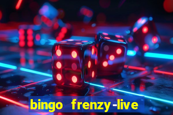 bingo frenzy-live bingo games