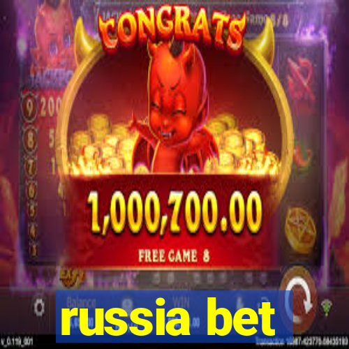 russia bet