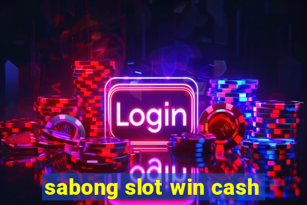 sabong slot win cash