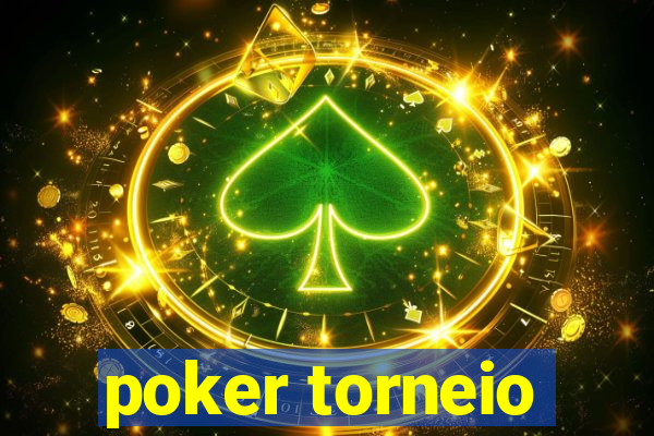 poker torneio