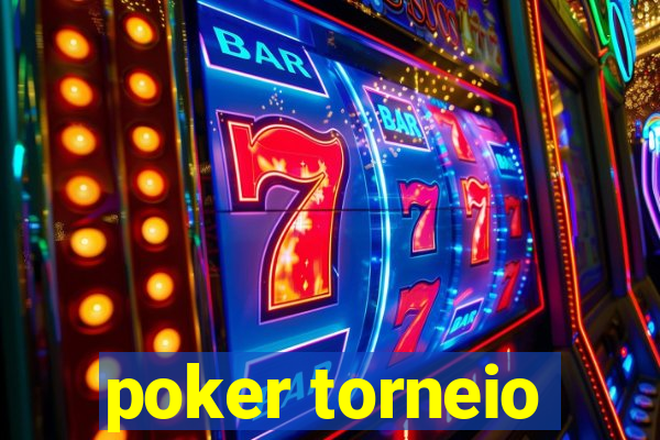 poker torneio