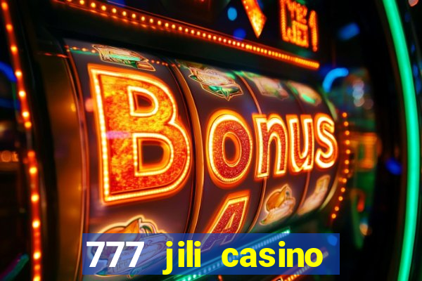 777 jili casino online slot ox