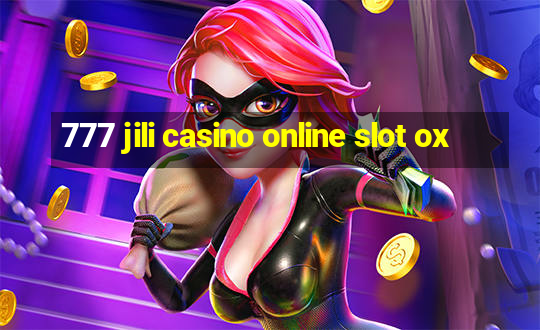 777 jili casino online slot ox