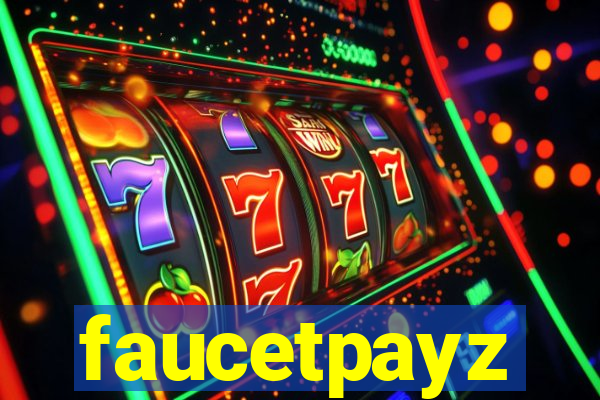 faucetpayz