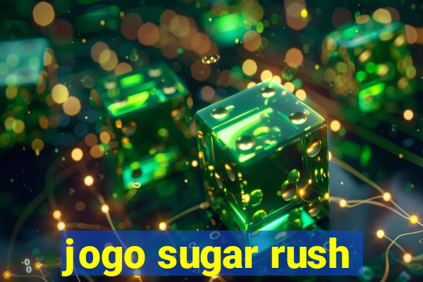 jogo sugar rush