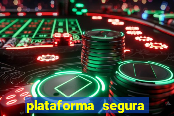 plataforma segura para ganhar dinheiro