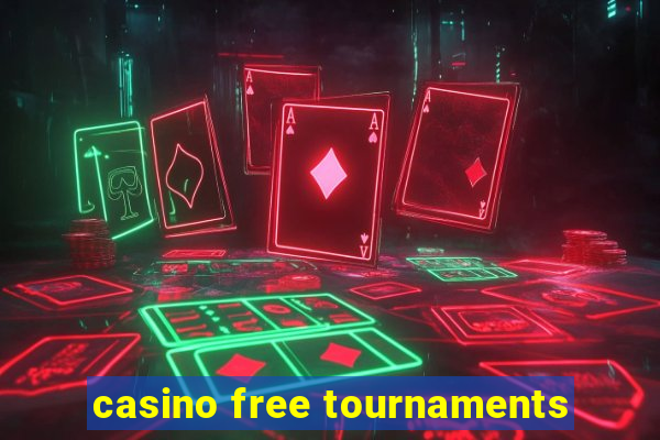 casino free tournaments