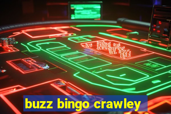 buzz bingo crawley