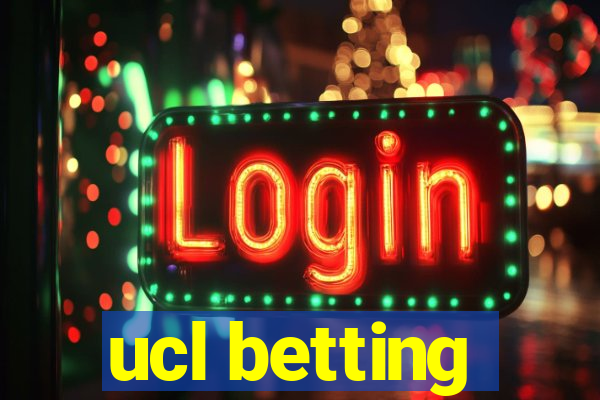 ucl betting