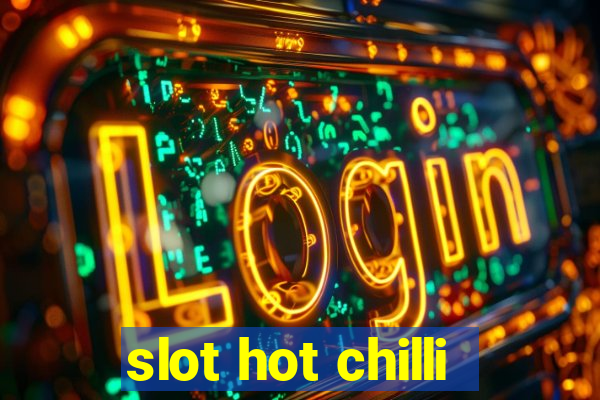 slot hot chilli