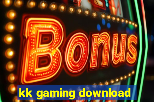 kk gaming download