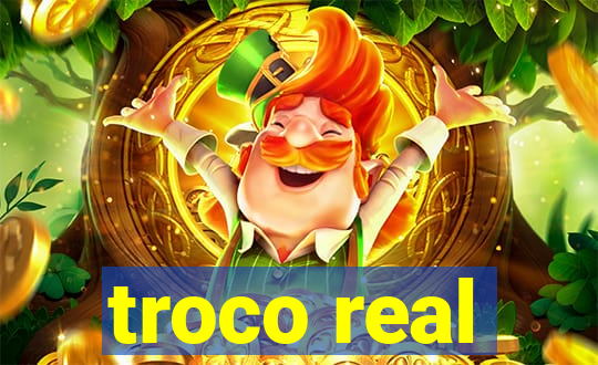 troco real