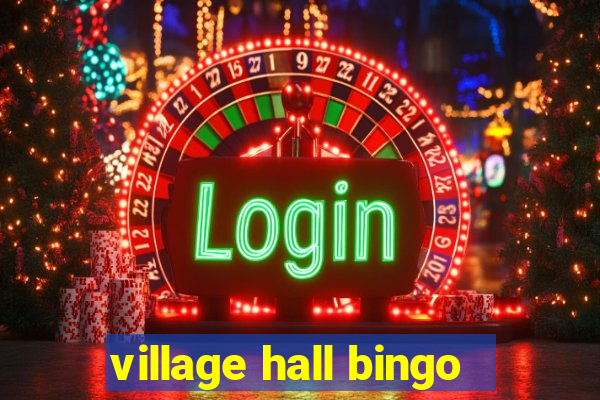 village hall bingo