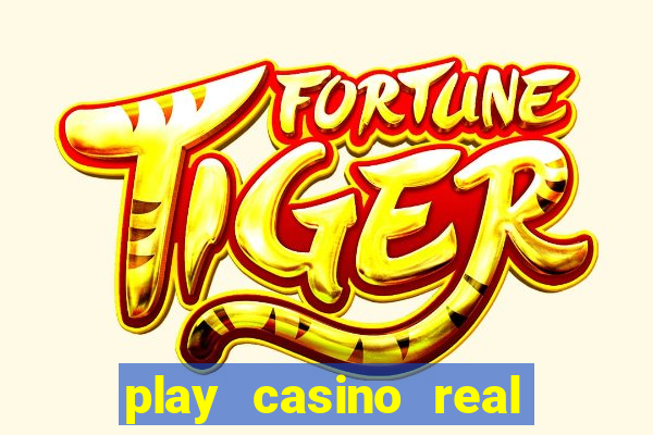 play casino real money no deposit