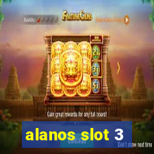 alanos slot 3