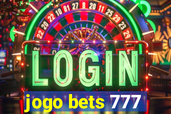 jogo bets 777