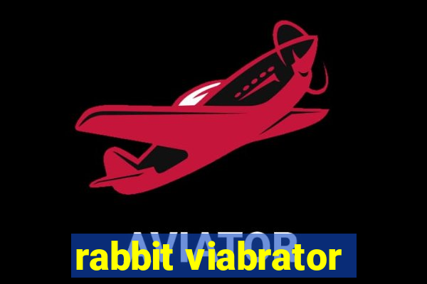 rabbit viabrator