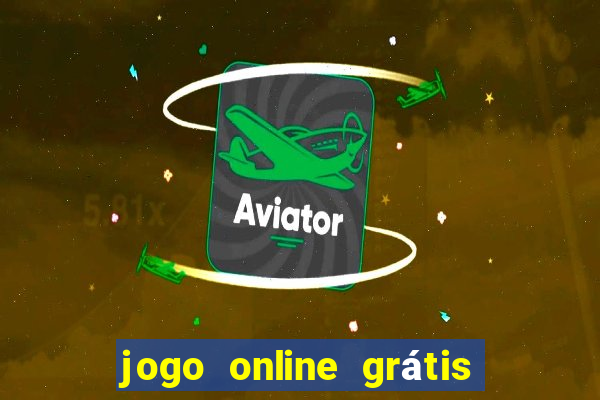 jogo online grátis para ganhar dinheiro