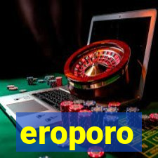 eroporo