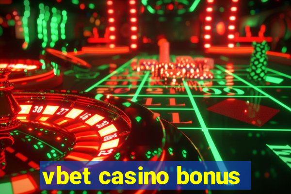 vbet casino bonus