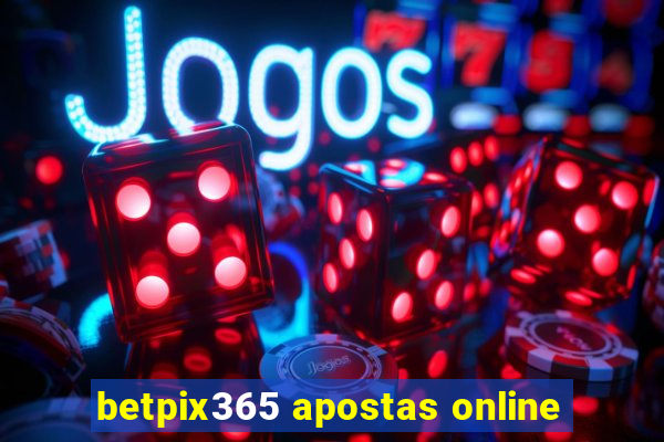 betpix365 apostas online