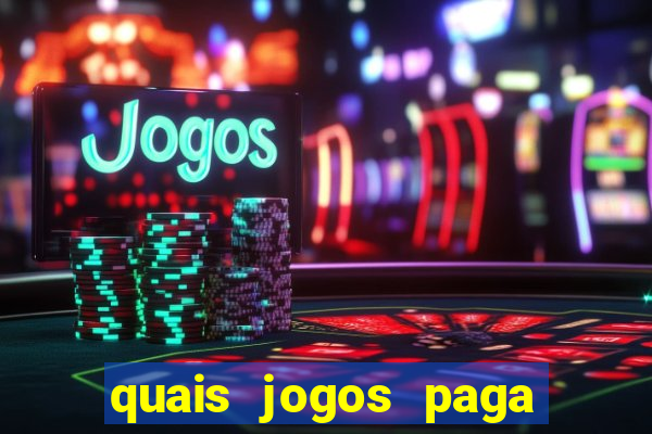 quais jogos paga dinheiro de verdade