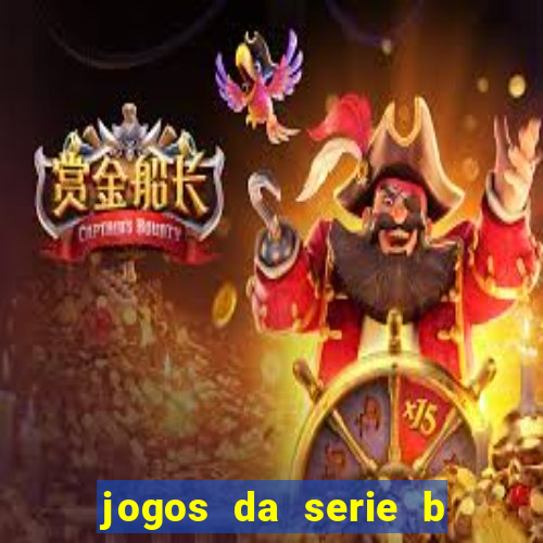 jogos da serie b ao vivo