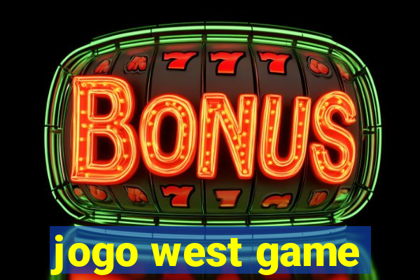 jogo west game