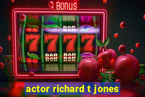 actor richard t jones