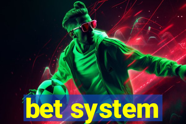 bet system