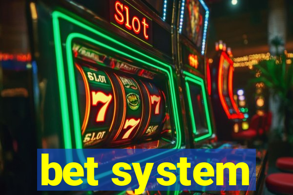 bet system