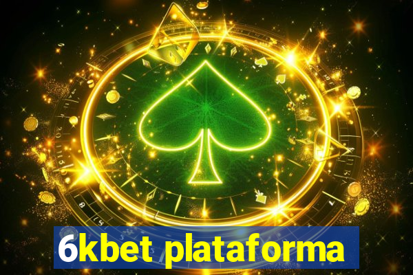 6kbet plataforma