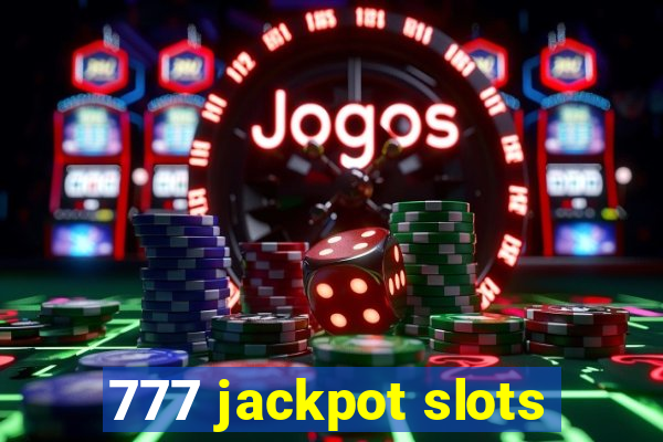 777 jackpot slots