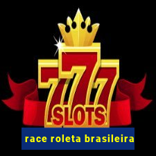 race roleta brasileira