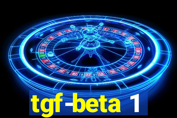 tgf-beta 1