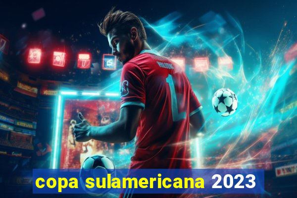 copa sulamericana 2023