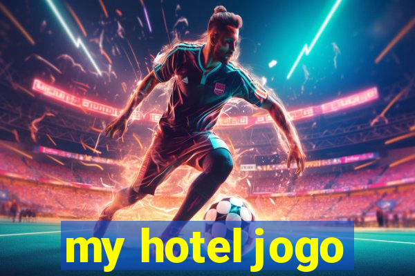 my hotel jogo