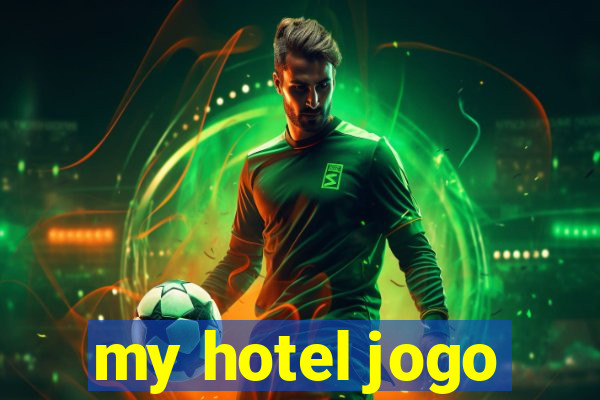 my hotel jogo