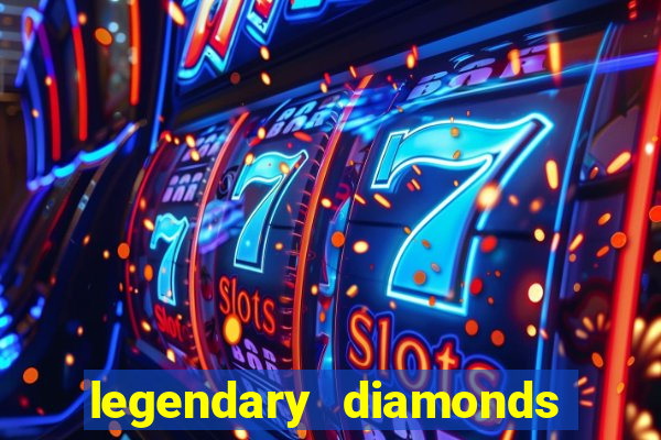 legendary diamonds slot free