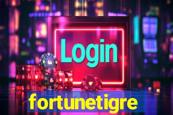 fortunetigre