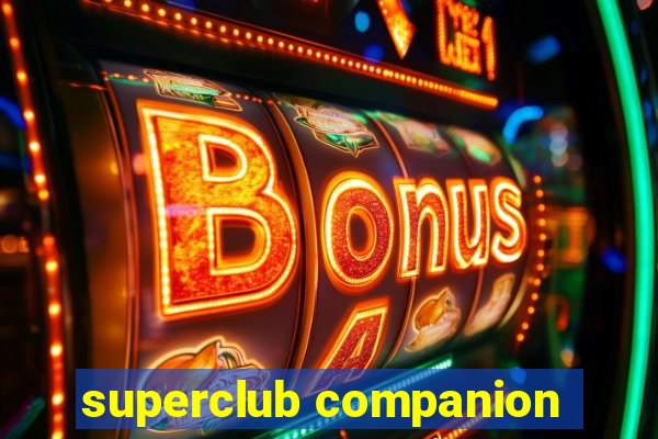 superclub companion